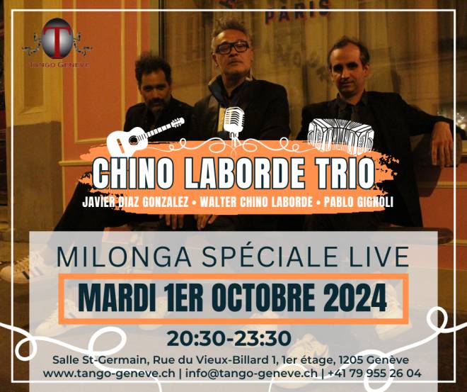 Mardi 1er octobre 2024 / Milonga spéciale Live avec le Trio Chino Laborde